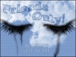 Friends Only // Crying Eyes