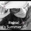 Relax it's Summer