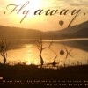 Fly away with me