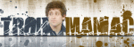 Trohmaniac Is Love