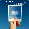 Was it a dream?