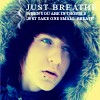 Just Breathe//&