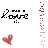 Used To Love You [[animated]]