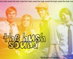 The Hush Sound.