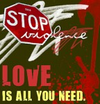 Stop Violence : Love Is All You Need