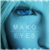 Mako Eyes