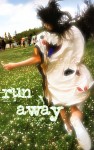 run away