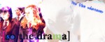 So the Drama