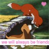 We will always be friends