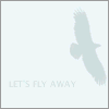 Let's Fly Away Together