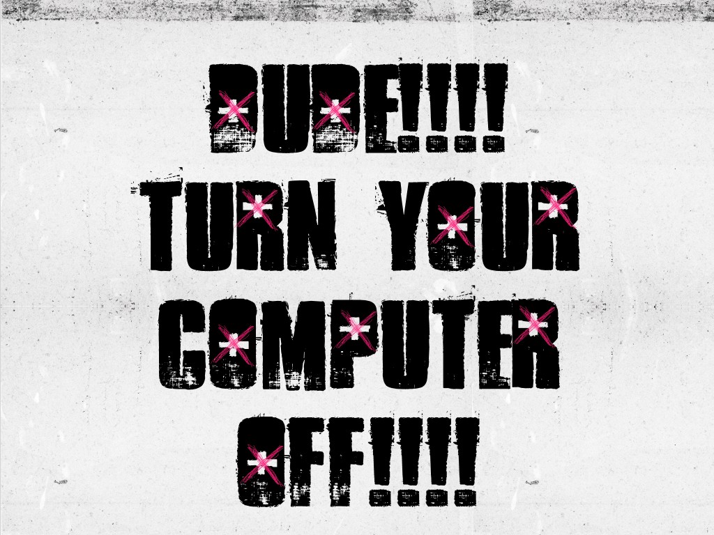 Turn your keep. Turn it off обои. Turn off Wallpaper.