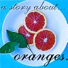 Oranges