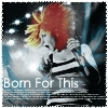 Born For This