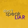 Don't Speak Liar||We The Kings