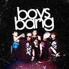 BOYS BANG / big bang