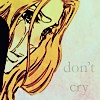 don't cry.