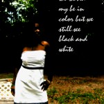 sick of being colo blind