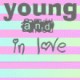 young and maybe in love